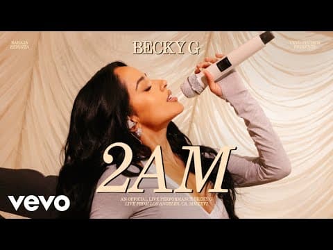 Becky G - Becky G - 2AM | Official Live Performance