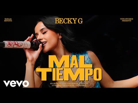 Becky G - Becky G - Mal Tiempo | Official Live Performance