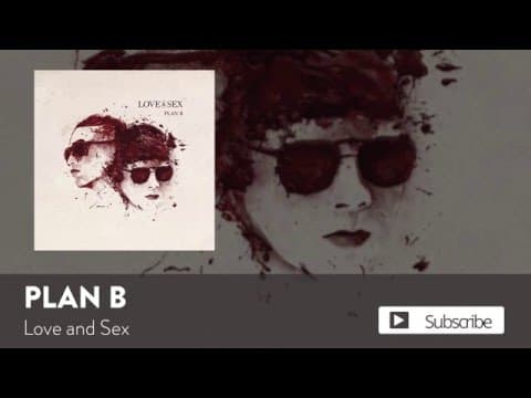 Plan B - Plan B - Love and Sex [Official Audio]