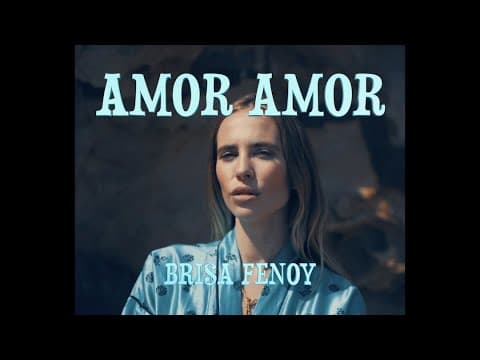 Brisa Fenoy - Brisa Fenoy - Amor Amor (Vídeo Oficial)