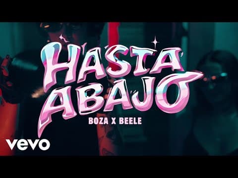 Beéle - Boza, Beéle - Hasta Abajo (Lyric Video)