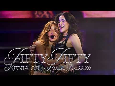 Lola Indigo - KENIA OS & LOLA INDIGO - FIFTY FIFTY