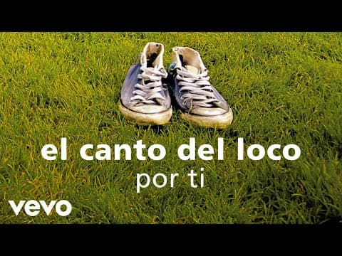 El Canto del Loco - El Canto del Loco - Por Ti (Cover Audio)