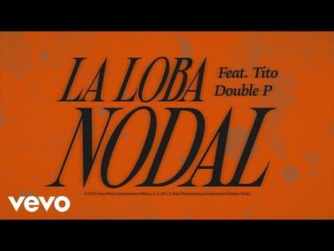 Christian Nodal - Christian Nodal, Tito Double P - La Loba (Lyric Video)