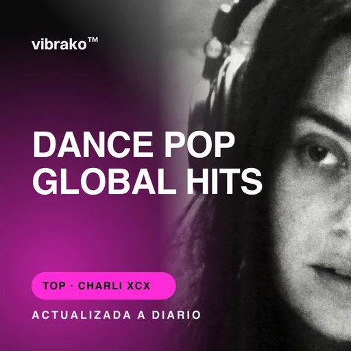 Dance Pop Global Hits
